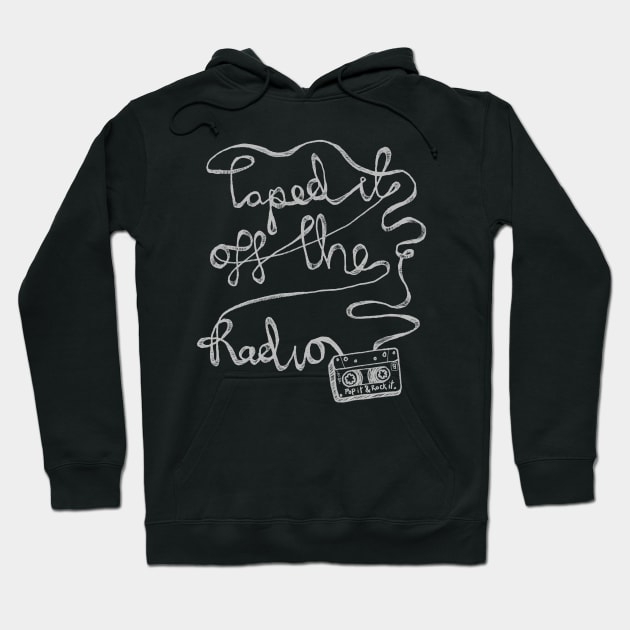 Taped it off the radio - Pop it and Rock it Hoodie by InflictDesign